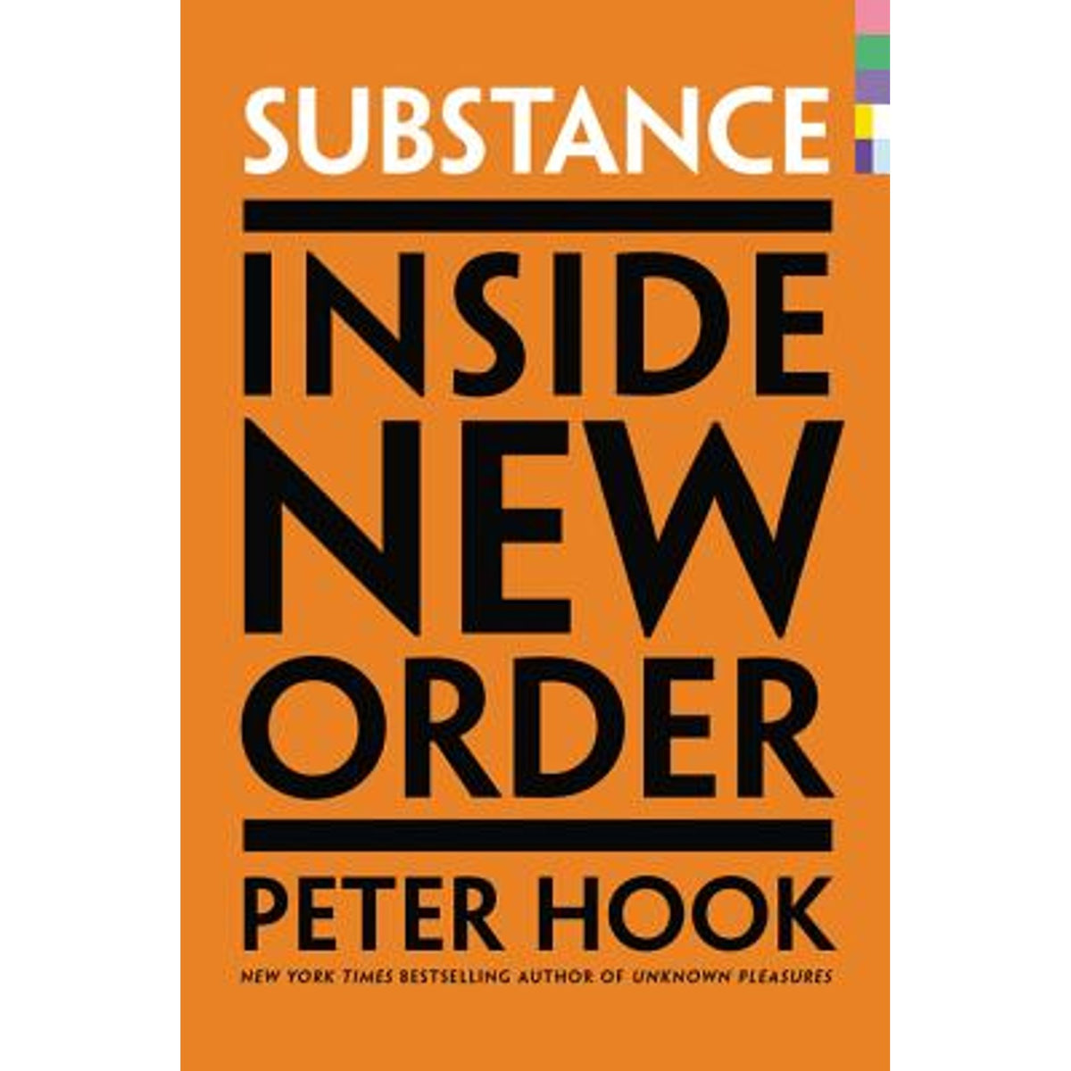 Substance: Inside New Order (hardback) – Peckham Soul